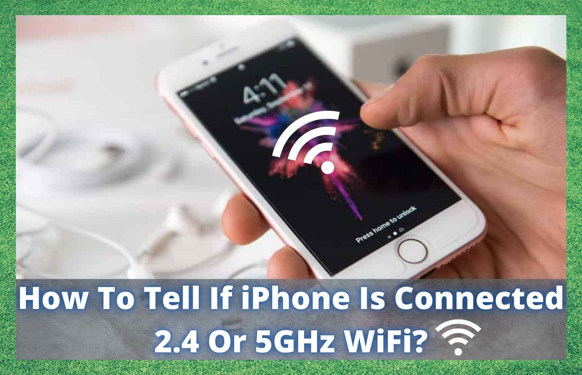 iPhone'un 2.4 veya 5GHz WiFi'ye Bağlı Olduğu Nasıl Anlaşılır?