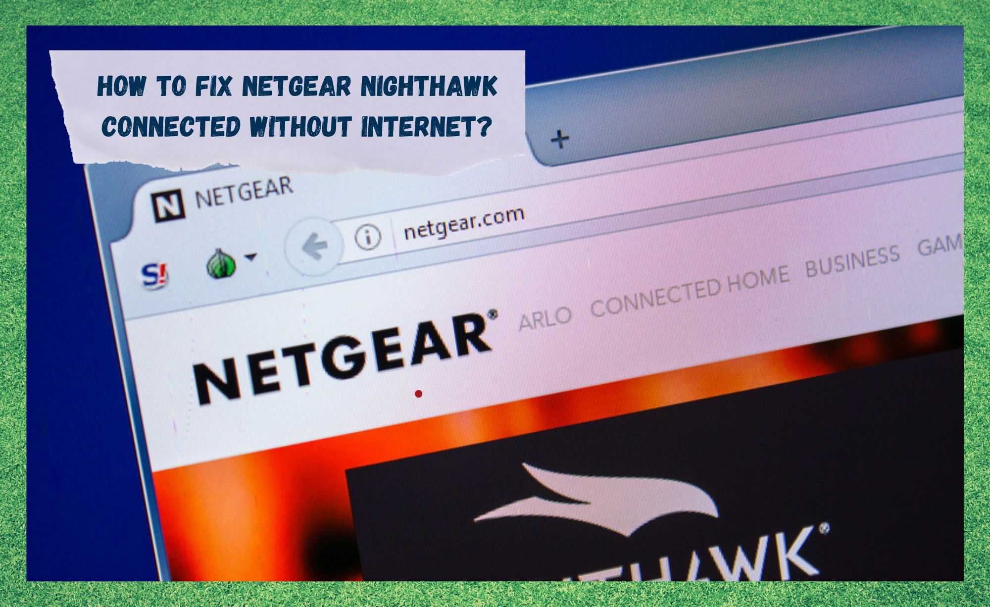 Netgear Nighthawk ile Ağ Sorunu İçin 5 Kolay Çözüm