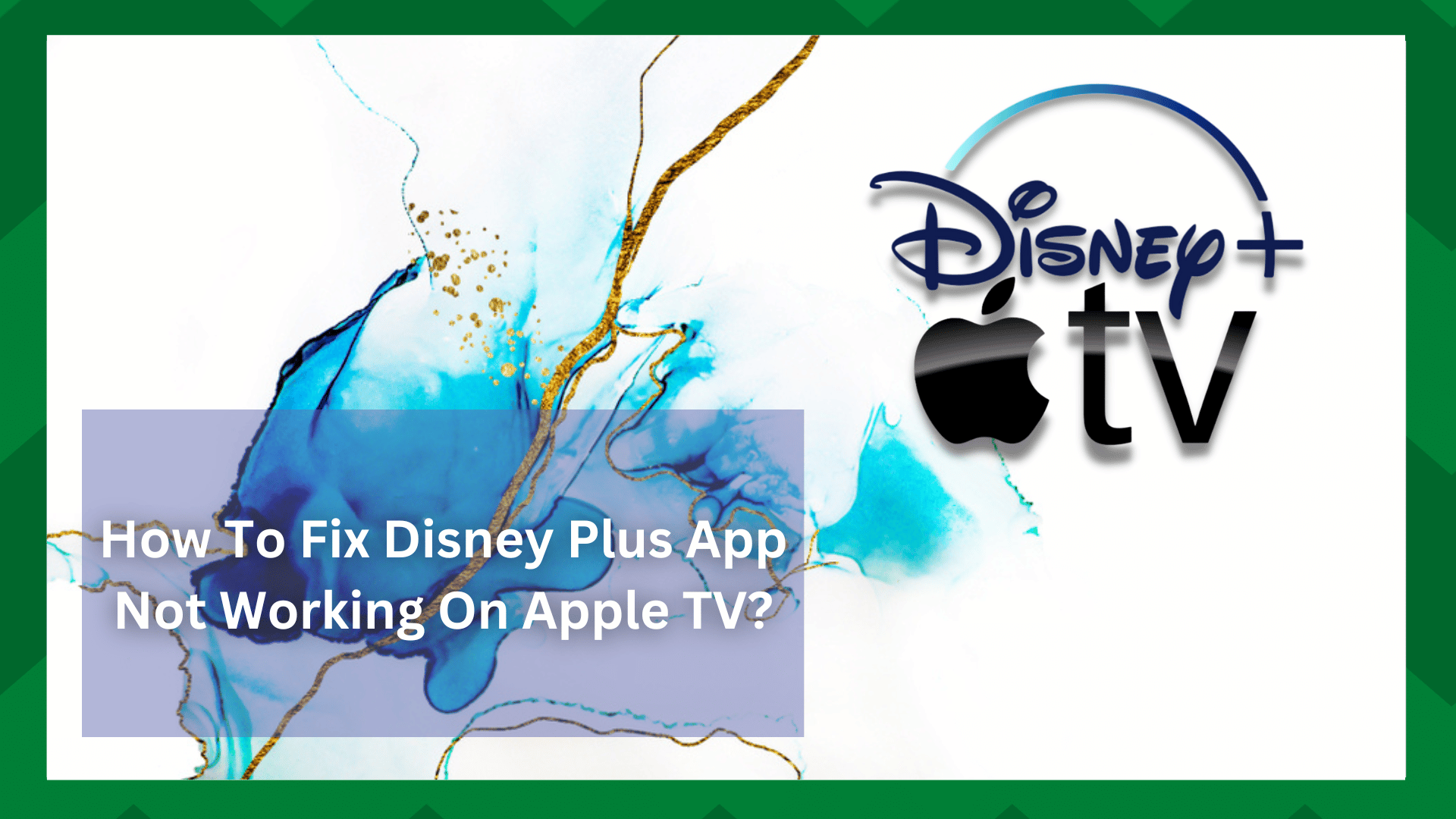 Apple TV'de Çalışmayan Disney Plus Uygulaması İçin 4 Olası Çözüm